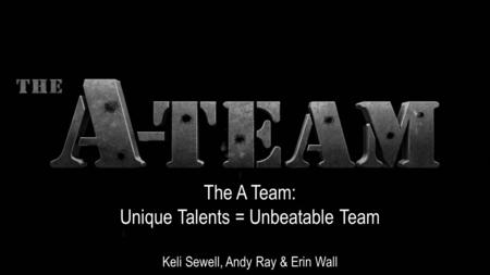 Unique Talents = Unbeatable Team