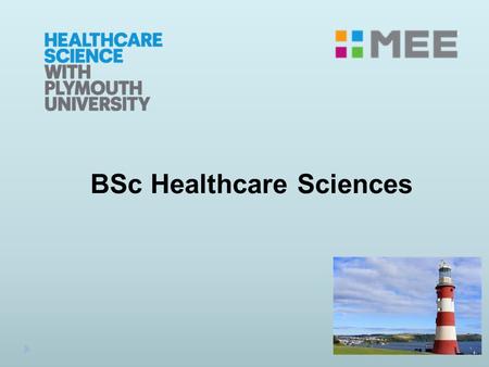 BSc Healthcare Sciences. The biological basis of medicine Shapes the modern agenda. Studying healthcare science enables you to understand the scientific.
