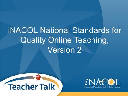 INACOL National Standards for Quality Online Teaching, Version 2.