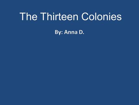 The Thirteen Colonies  George Washington was one of the founding fathers. George Washington became the first president of the United States of America.
