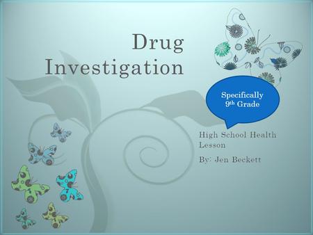 7 Drug Investigation Specifically 9 th Grade Cocaine Molecule of Cocaine.