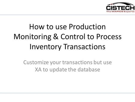 Customize your transactions but use XA to update the database