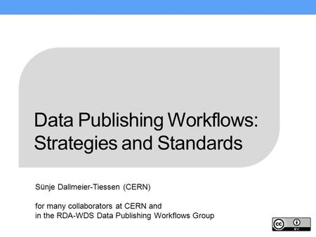 Data Publishing Workflows: Strategies and Standards