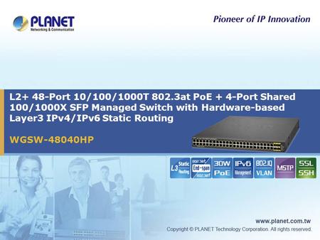 WGSW-48040HP L2+ 48-Port 10/100/1000T 802.3at PoE + 4-Port Shared 100/1000X SFP Managed Switch with Hardware-based Layer3 IPv4/IPv6 Static Routing.