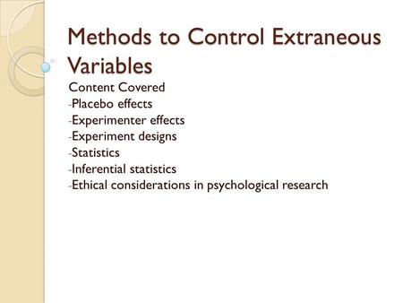 Methods to Control Extraneous Variables