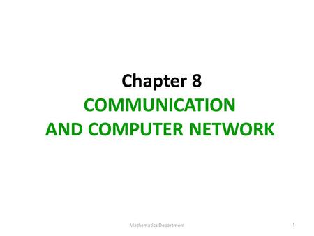 Chapter 8 COMMUNICATION AND COMPUTER NETWORK