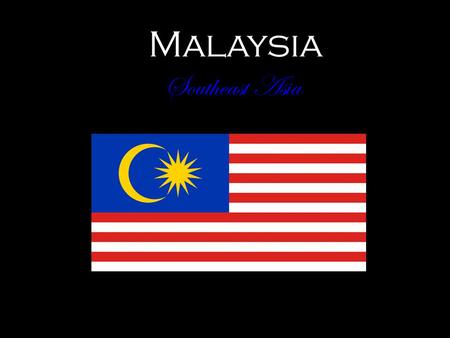 Malaysia Southeast Asia. Malaysia Malaysia is home to a multi-cultural society, where several ethnic groups live together peacefully Most of the population.