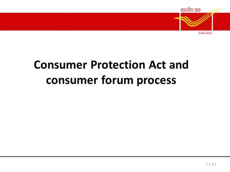 Consumer Protection Act and consumer forum process