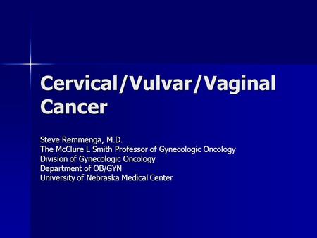 Cervical/Vulvar/Vaginal Cancer