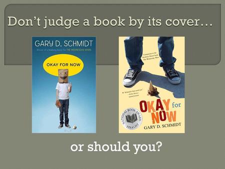 Or should you?.  Book covers are meant to capture the “essence” of a book and also attract someone to read it. It is an advertisement.  It should.