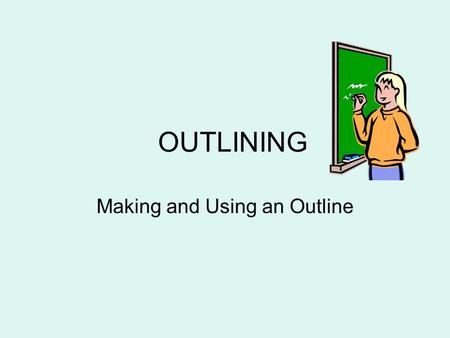 Making and Using an Outline