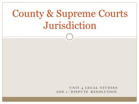 County & Supreme Courts Jurisdiction