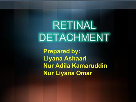 Prepared by: Liyana Ashaari Nur Adila Kamaruddin Nur Liyana Omar.