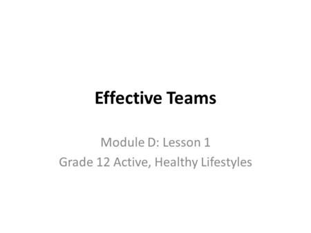 Module D: Lesson 1 Grade 12 Active, Healthy Lifestyles