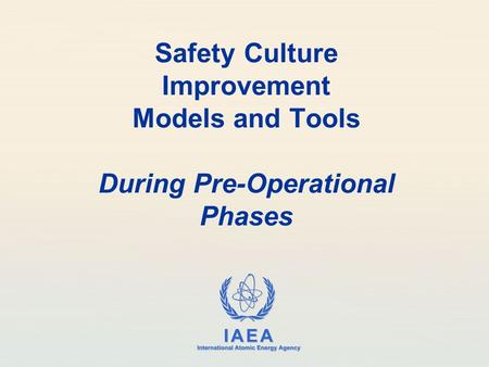 IAEA Safety Standards This is the Safety Fundamentals SF-1 our agreed 10 principles for protecting people and environment. In the third principle of leadership.