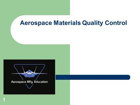 Aerospace Materials Quality Control