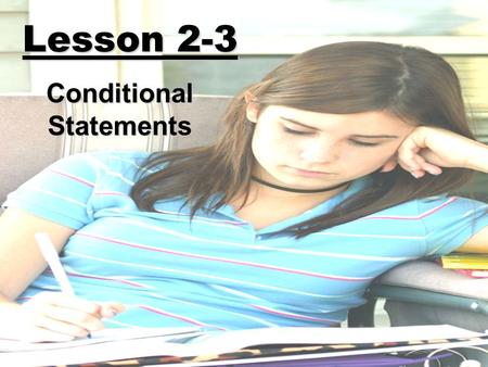 Lesson 2-3 Conditional Statements. Ohio Content Standards: