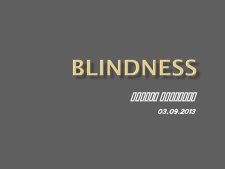 By the end of this lecture the students should be able to:  Define blindness, visual impairment & low vision according to the WHO- ICD-10 classification.