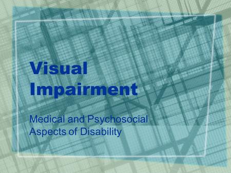 Medical and Psychosocial Aspects of Disability