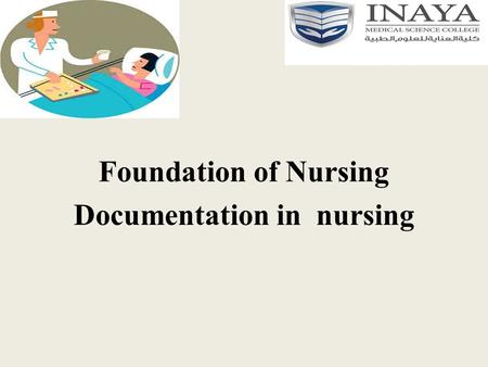 Foundation of Nursing Documentation in nursing