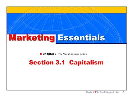 Marketing Essentials Section 3.1 Capitalism