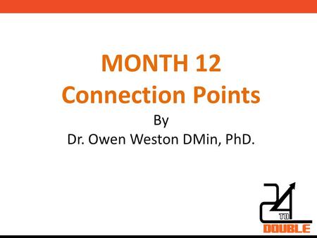 MONTH 12 Connection Points
