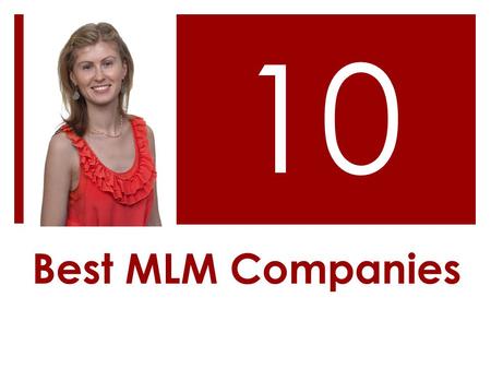 10 Best MLM Companies.