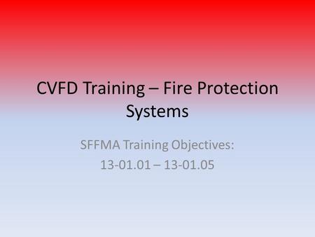 CVFD Training – Fire Protection Systems