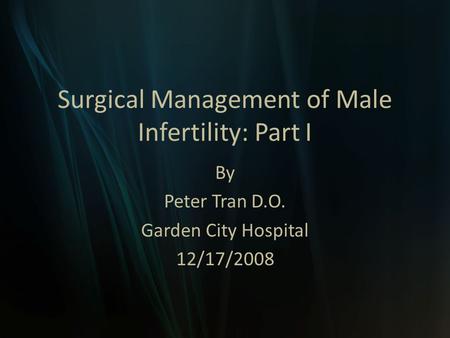 Surgical Management of Male Infertility: Part I