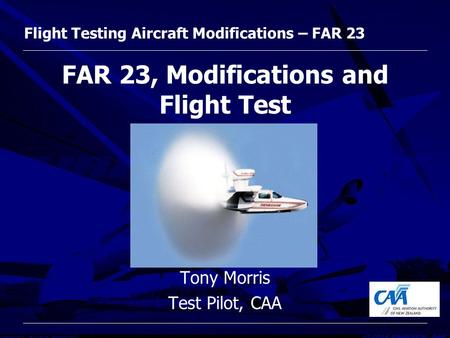 FAR 23, Modifications and Flight Test