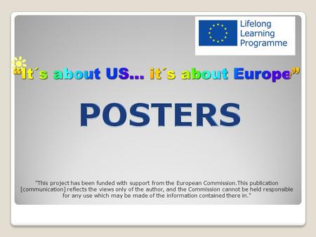 This project has been funded with support from the European Commission.This publication [communication] reflects the views only of the author, and the.