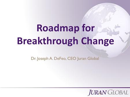 Roadmap for Breakthrough Change
