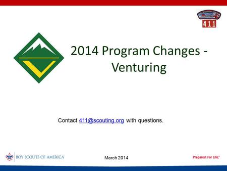 2014 Program Changes - Venturing Contact with March 2014.