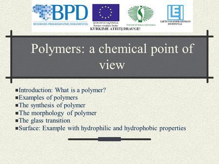Polymers: a chemical point of view