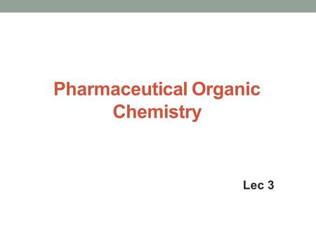 Pharmaceutical Organic Chemistry Lec 3. Stereochemistry Optical isomerism Absolute Configuration ( AC ) Is the actual spatial arrangement of atoms or.