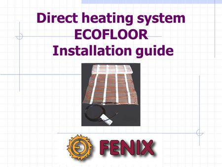 Direct heating system ECOFLOOR Installation guide.