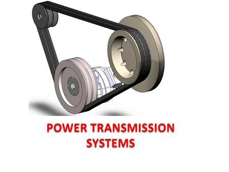 POWER TRANSMISSION SYSTEMS.