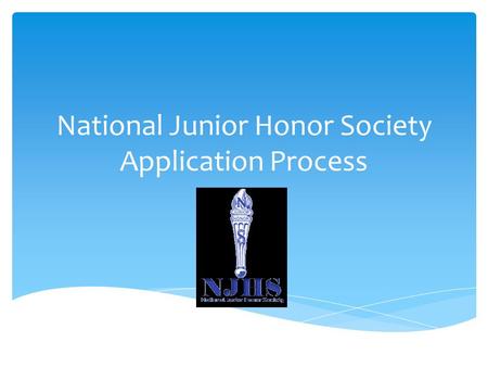 National Junior Honor Society Application Process.