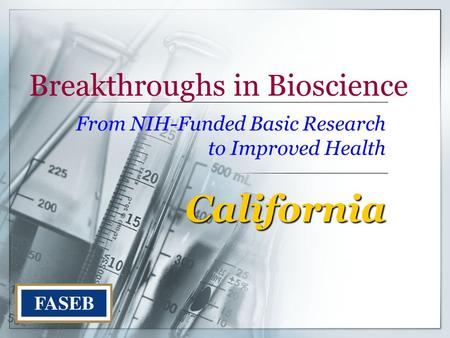 Breakthroughs in Bioscience From NIH-Funded Basic Research to Improved Health California.
