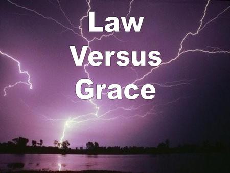 John 1:17 For the law was given through Moses, but grace and truth came through Jesus Christ.