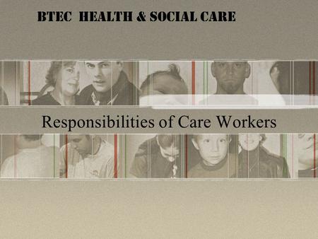 Responsibilities of Care Workers