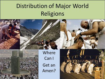 Distribution of Major World Religions