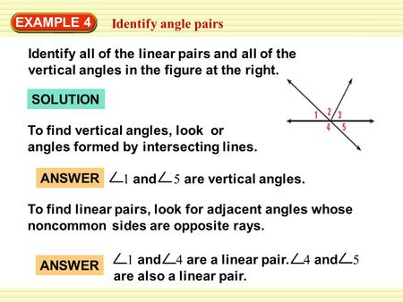 EXAMPLE 4 Identify angle pairs