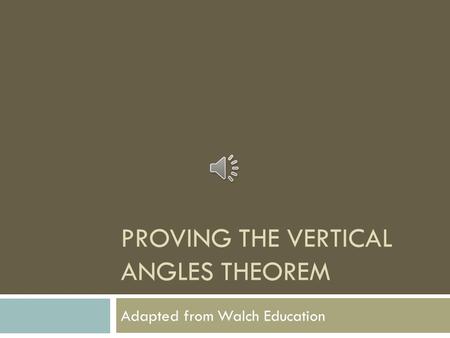 Proving the Vertical Angles Theorem