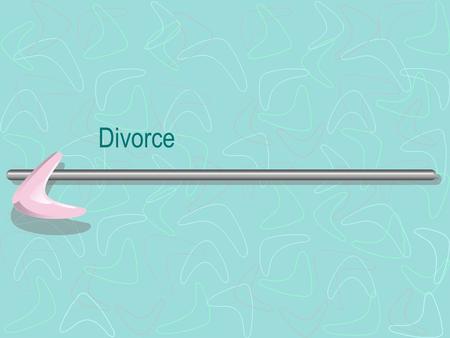 Divorce. The legal termination of marriage Dissolution of marriage Under English law, the only basis for divorce is the irretrievable breakdown of marriage.