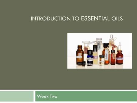 Introduction to essential Oils