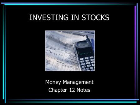 Money Management Chapter 12 Notes