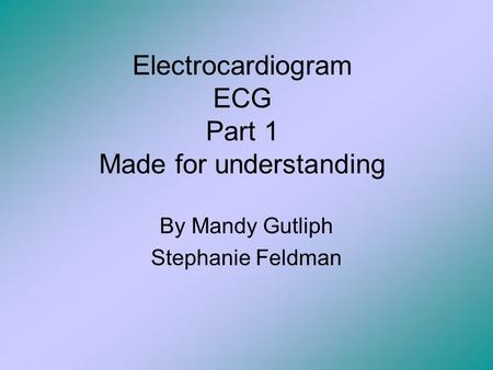 Electrocardiogram ECG Part 1 Made for understanding