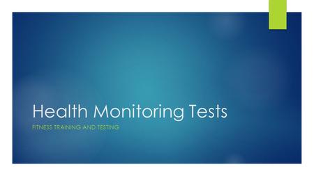 Health Monitoring Tests