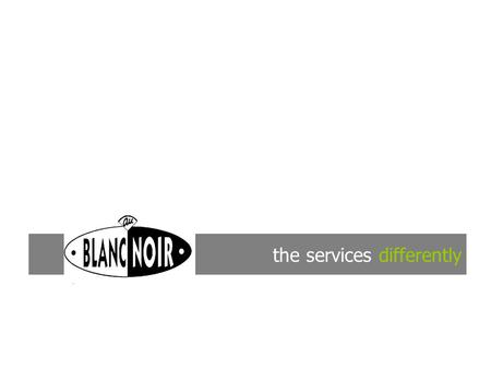 The services differently. a range of services at work in your company’s building: Laundering, dry cleaning ironing ( with the